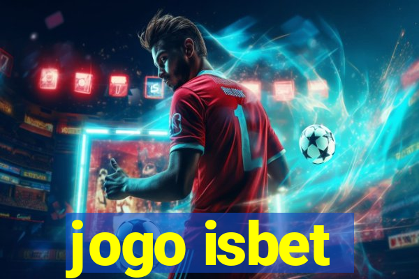 jogo isbet